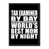Tax Examiner By Day World's Best Mom By Night - Portrait Frame Photo Tile