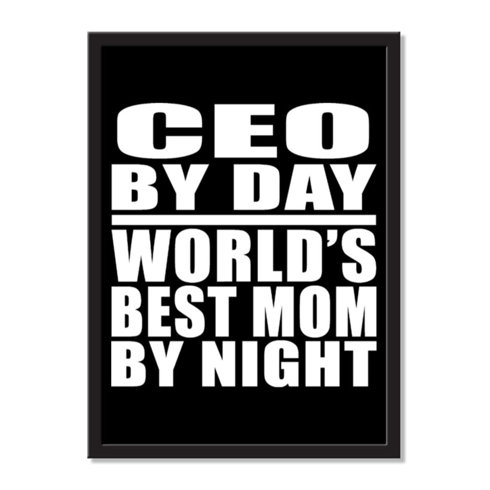 CEO By Day World's Best Mom By Night - Portrait Frame Photo Tile