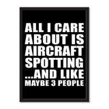 All I Care About Is Aircraft Spotting And Like Maybe 3 People - Portrait Frame Photo Tile