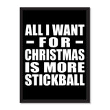 All I Want For Christmas Is More Stickball - Portrait Frame Photo Tile