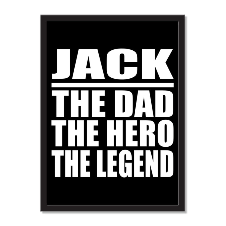 Jack The Dad The Hero The Legend - Portrait Frame Photo Tile