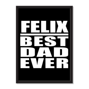 Felix Best Dad Ever - Portrait Frame Photo Tile