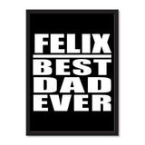 Felix Best Dad Ever - Portrait Frame Photo Tile