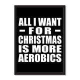 All I Want For Christmas Is More Aerobics - Portrait Frame Photo Tile