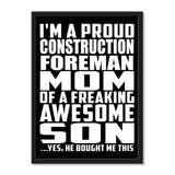 I'm A Proud Construction Foreman Mom Of A Freaking Awesome Son, He Bought Me This - Portrait Frame Photo Tile