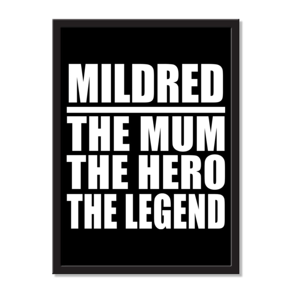 Mildred The Mum The Hero The Legend - Portrait Frame Photo Tile