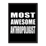 Most Awesome Anthropologist - Portrait Frame Photo Tile