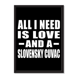 All I Need Is Love And A Slovensky Cuvac - Portrait Frame Photo Tile