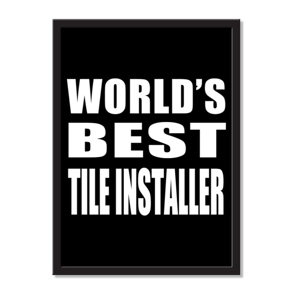 World's Best Tile Installer - Portrait Frame Photo Tile