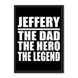 Jeffery The Dad The Hero The Legend - Portrait Frame Photo Tile