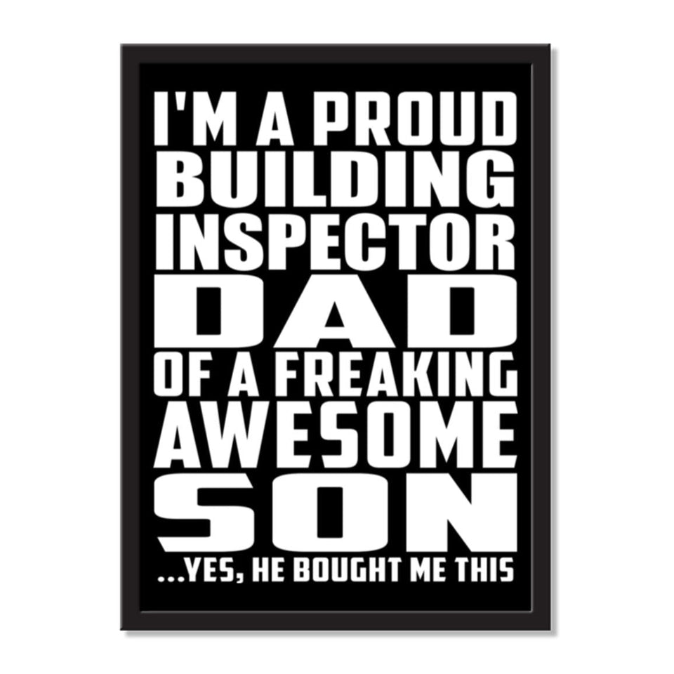 I'm A Proud Building Inspector Dad Of A Freaking Awesome Son, He Bought Me This - Portrait Frame Photo Tile