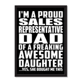 I'm A Proud Sales Representative Dad Of A Freaking Awesome Daughter, She Bought Me This - Portrait Frame Photo Tile