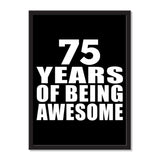 75 Years Of Being Awesome - Portrait Frame Photo Tile