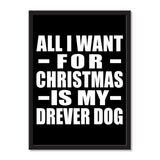 All I Want For Christmas Is My Drever Dog - Portrait Frame Photo Tile