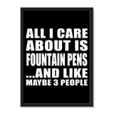 All I Care About Is Fountain Pens And Like Maybe 3 People - Portrait Frame Photo Tile