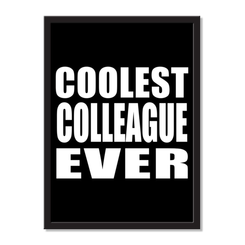 Coolest Colleague Ever - Portrait Frame Photo Tile