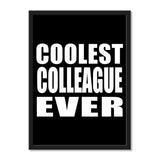 Coolest Colleague Ever - Portrait Frame Photo Tile