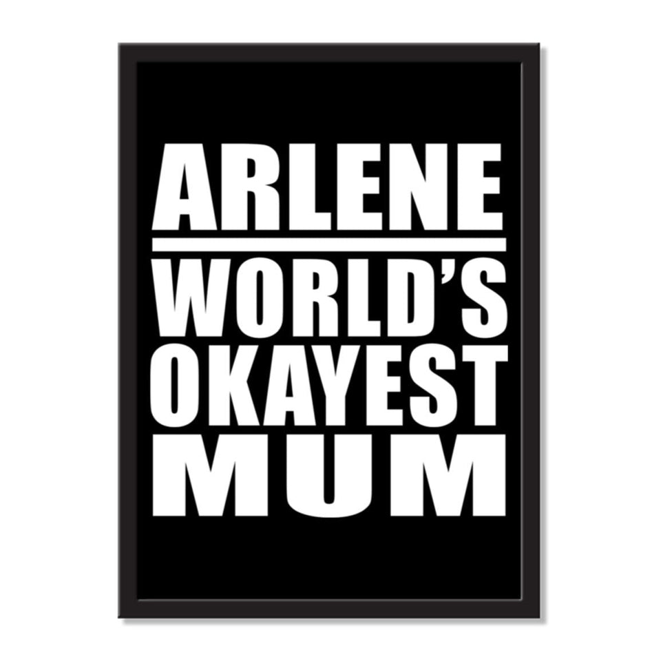 Arlene World's Okayest Mum - Portrait Frame Photo Tile