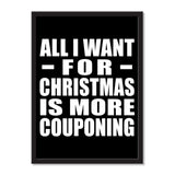 All I Want For Christmas Is More Couponing - Portrait Frame Photo Tile