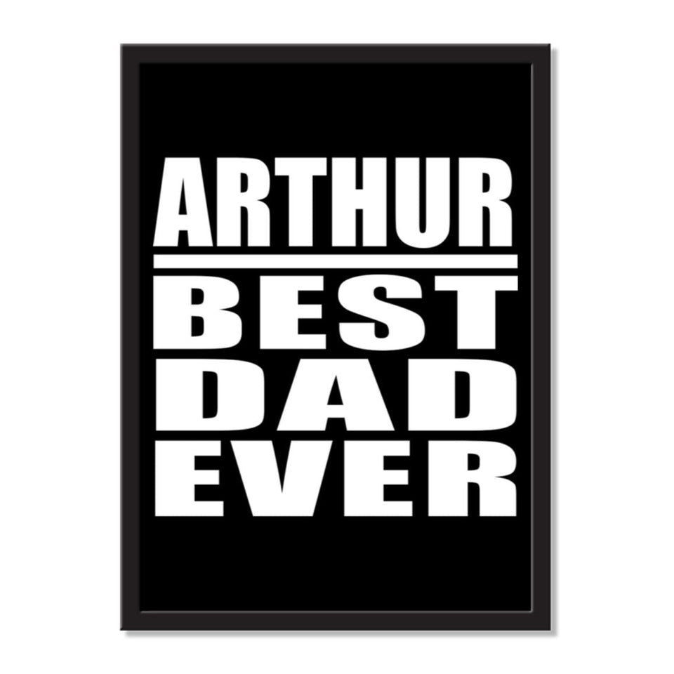 Arthur Best Dad Ever - Portrait Frame Photo Tile