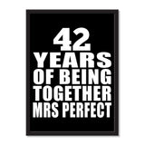 42 Years Of Being Together Mrs Perfect - Portrait Frame Photo Tile