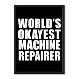 World's Okayest Machine Repairer - Portrait Frame Photo Tile