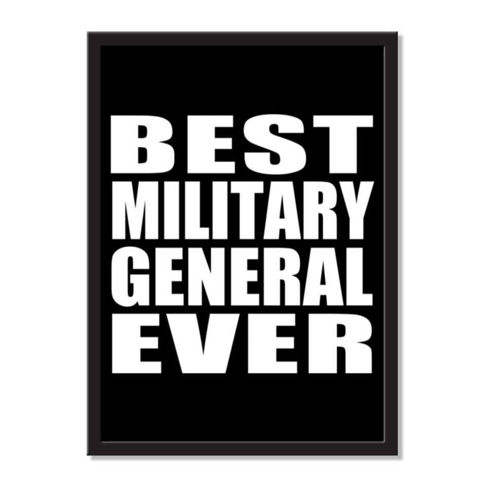 Best Military General Ever - Portrait Frame Photo Tile
