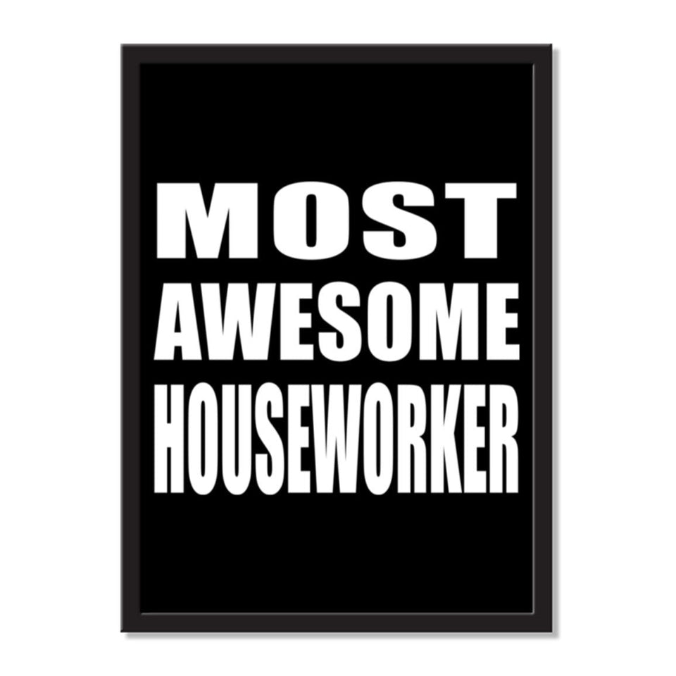 Most Awesome Houseworker - Portrait Frame Photo Tile