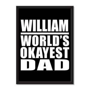 William World's Okayest Dad - Portrait Frame Photo Tile
