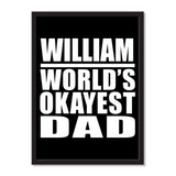 William World's Okayest Dad - Portrait Frame Photo Tile