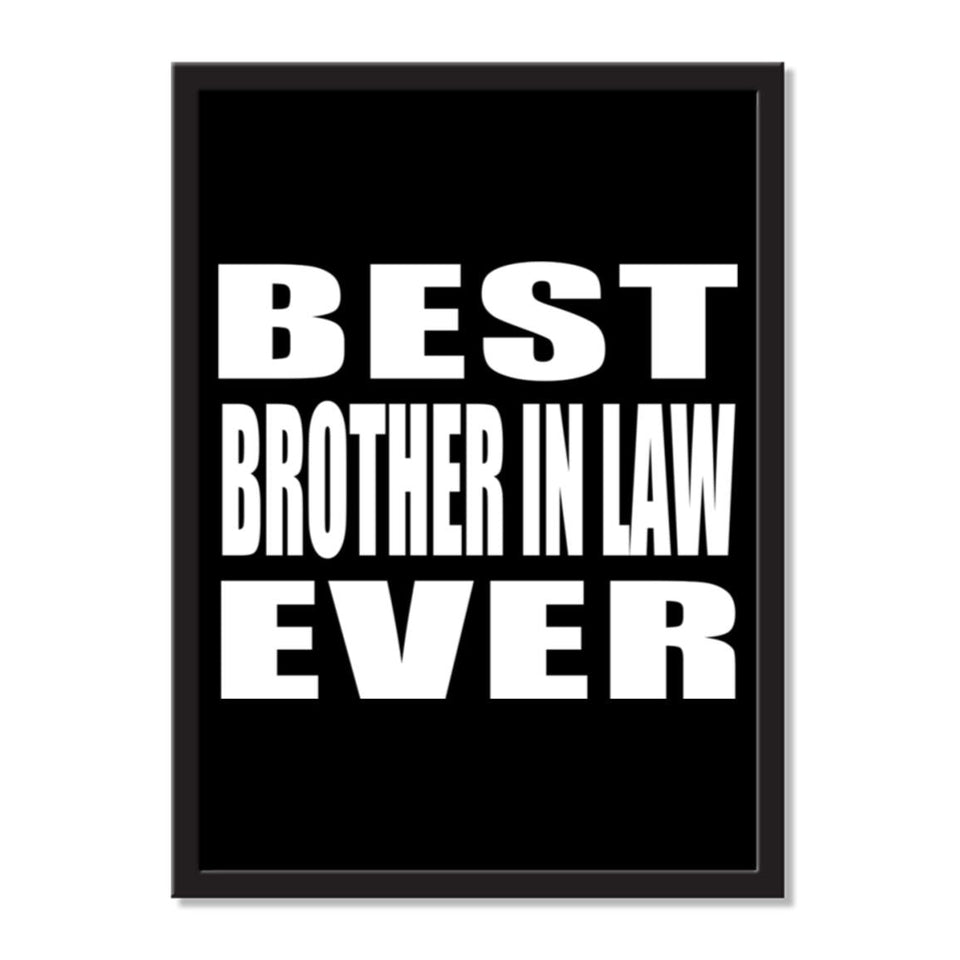 Best Brother In Law Ever - Portrait Frame Photo Tile