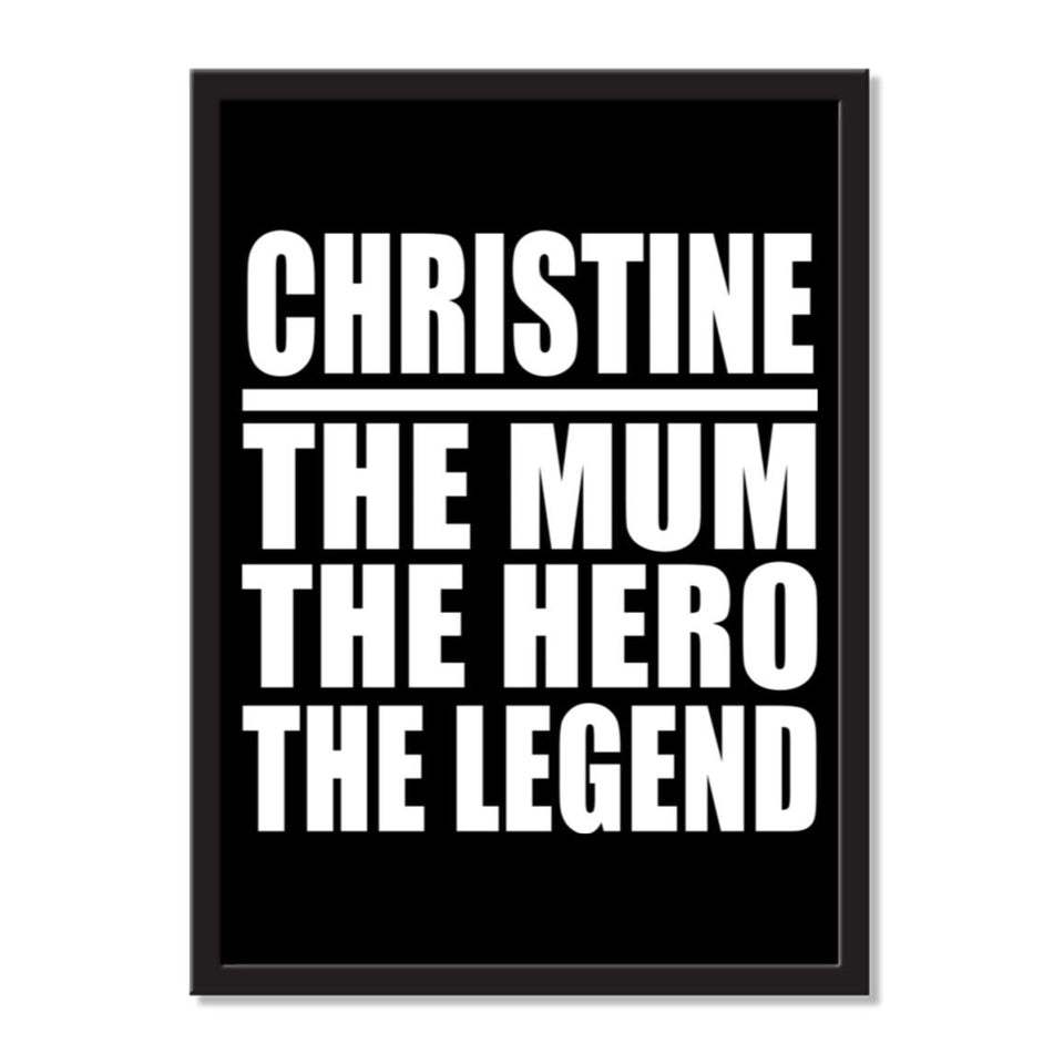 Christine The Mum The Hero The Legend - Portrait Frame Photo Tile