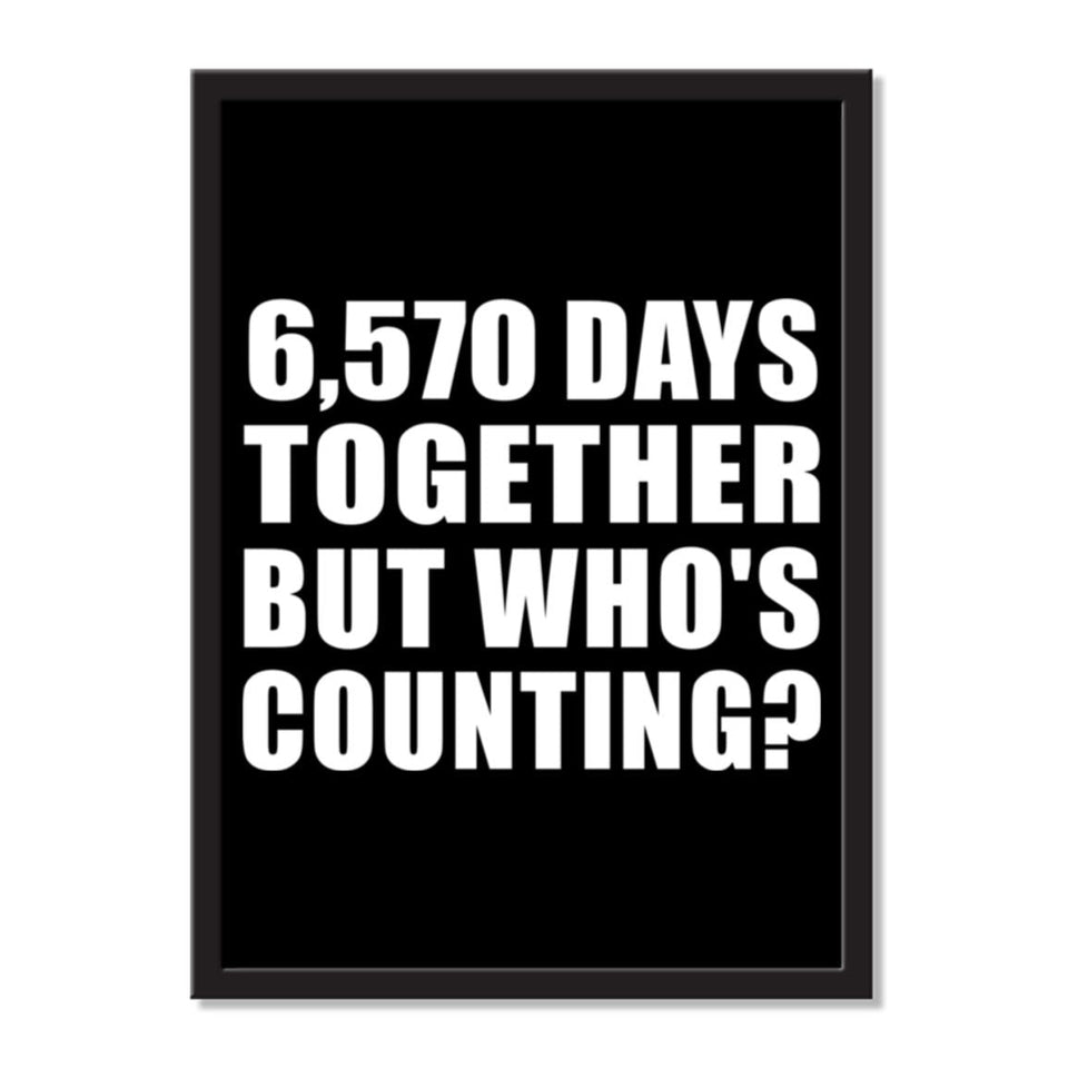 18th Anniversary 6,570 Days Together But Who's Counting - Portrait Frame Photo Tile