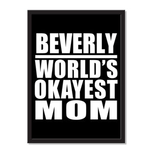 Beverly World's Okayest Mom - Portrait Frame Photo Tile