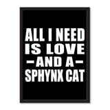 All I Need Is Love And A Sphynx Cat - Portrait Frame Photo Tile