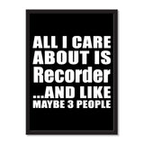 All I Care About Is Recorder And Like Maybe 3 People - Portrait Frame Photo Tile