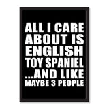All I Care About Is English Toy Spaniel And Like Maybe 3 People - Portrait Frame Photo Tile