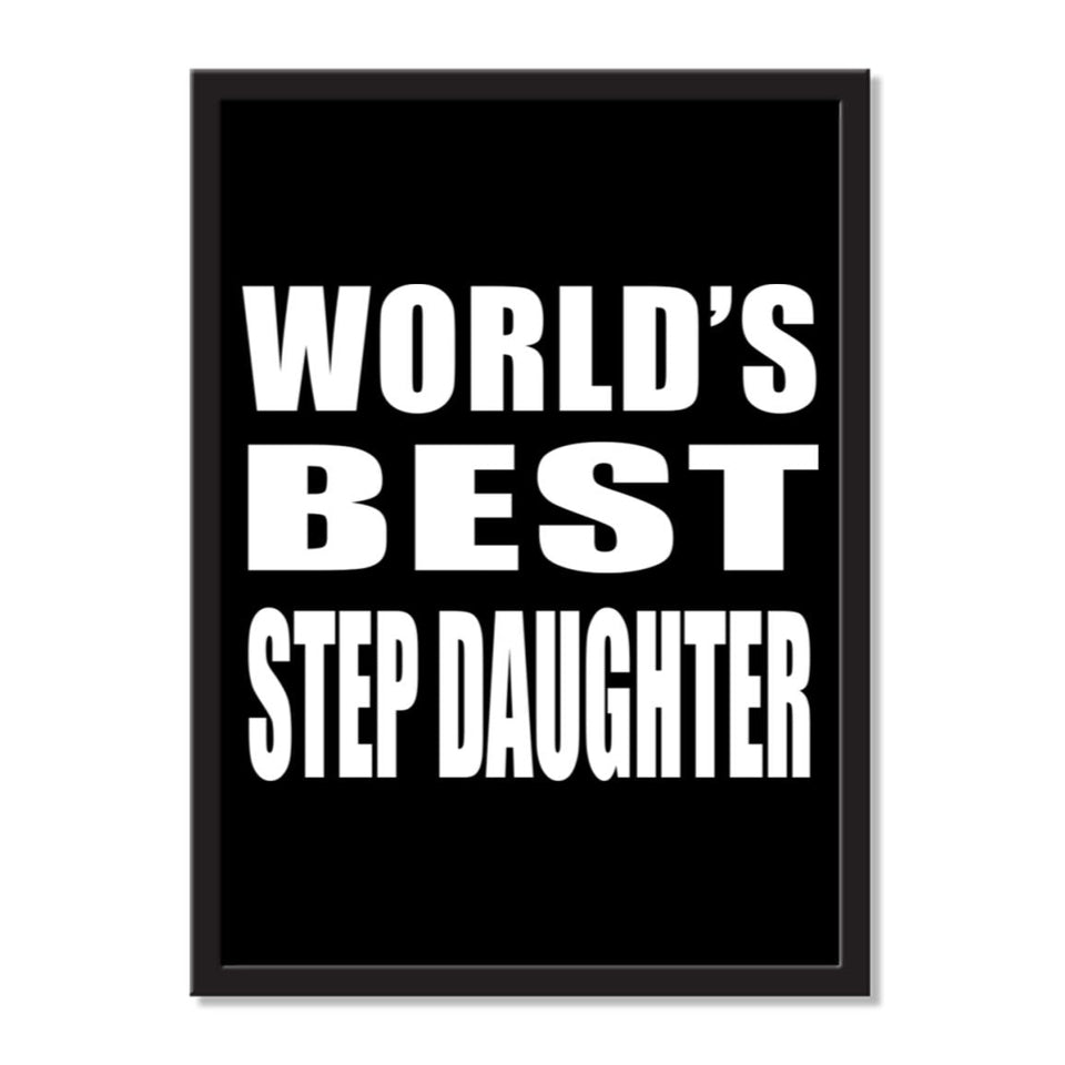 World's Best Step Daughter - Portrait Frame Photo Tile