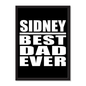 Sidney Best Dad Ever - Portrait Frame Photo Tile