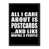 All I Care About Is Postcards And Like Maybe 3 People - Portrait Frame Photo Tile