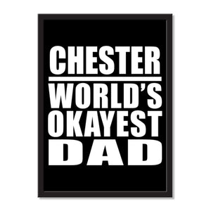 Chester World's Okayest Dad - Portrait Frame Photo Tile