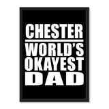 Chester World's Okayest Dad - Portrait Frame Photo Tile