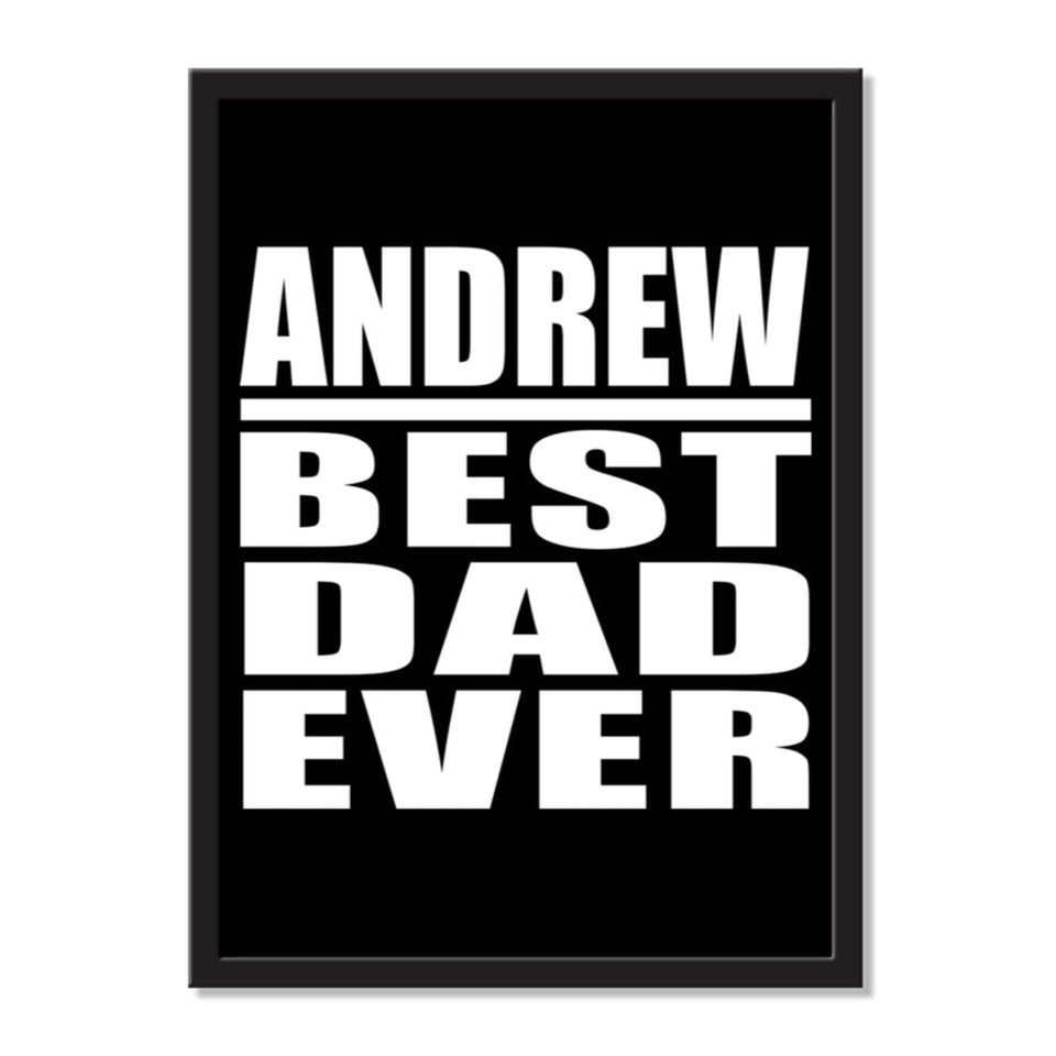 Andrew Best Dad Ever - Portrait Frame Photo Tile