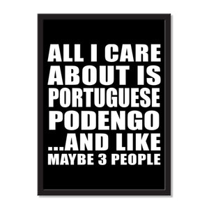 All I Care About Is Portuguese Podengo And Like Maybe 3 People - Portrait Frame Photo Tile