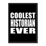 Coolest Historian Ever - Portrait Frame Photo Tile