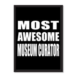 Most Awesome Museum Curator - Portrait Frame Photo Tile