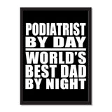 Podiatrist By Day World's Best Dad By Night - Portrait Frame Photo Tile