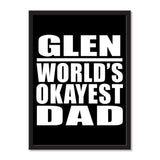 Glen World's Okayest Dad - Portrait Frame Photo Tile