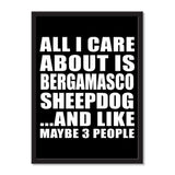 All I Care About Is Bergamasco Sheepdog And Like Maybe 3 People - Portrait Frame Photo Tile
