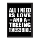 All I Need Is Love And A Treeing Tennessee Brindle - Portrait Frame Photo Tile